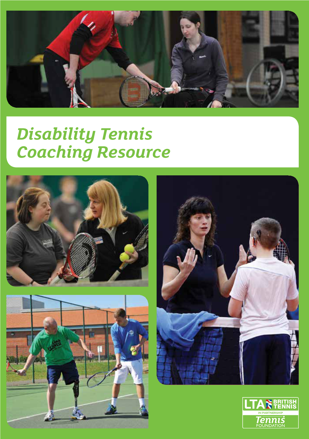 Disability Tennis Coaching Resource Disability Tennis Coaching Resource Disability Tennis Coaching Resource Contents
