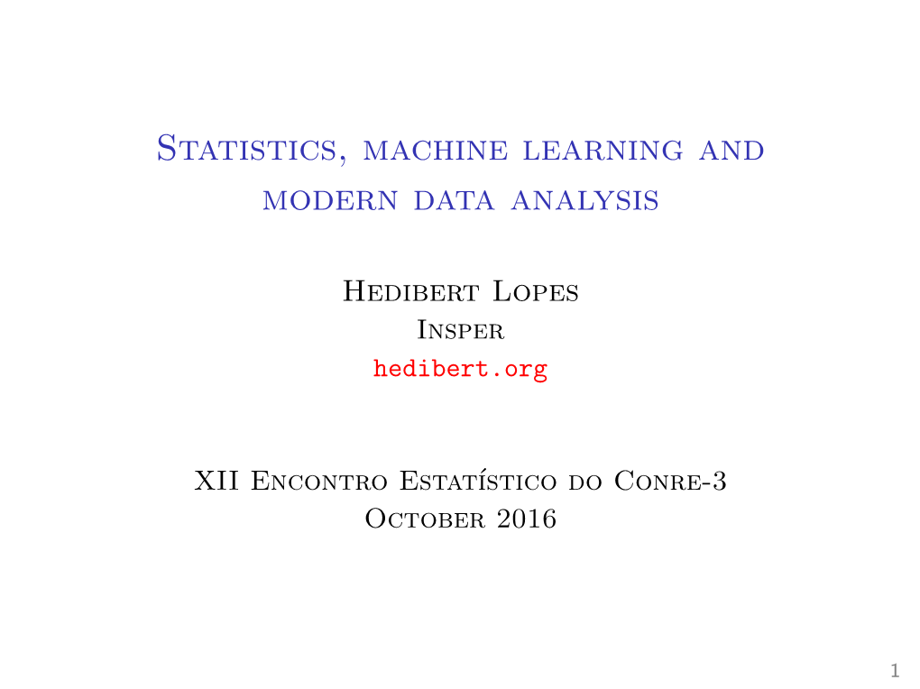 Statistics, Machine Learning and Modern Data Analysis