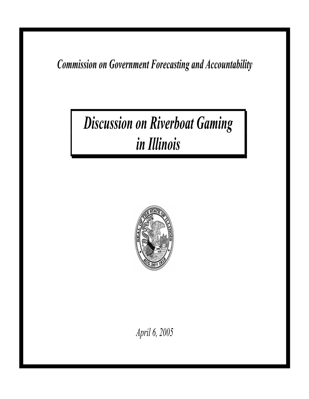 Discussion on Riverboat Gaming in Illinois