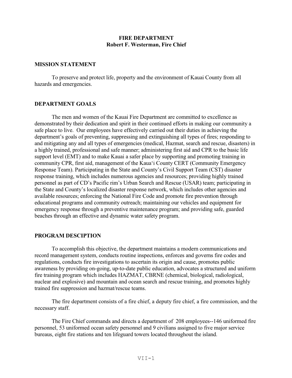 VII-1 FIRE DEPARTMENT Robert F. Westerman, Fire Chief MISSION