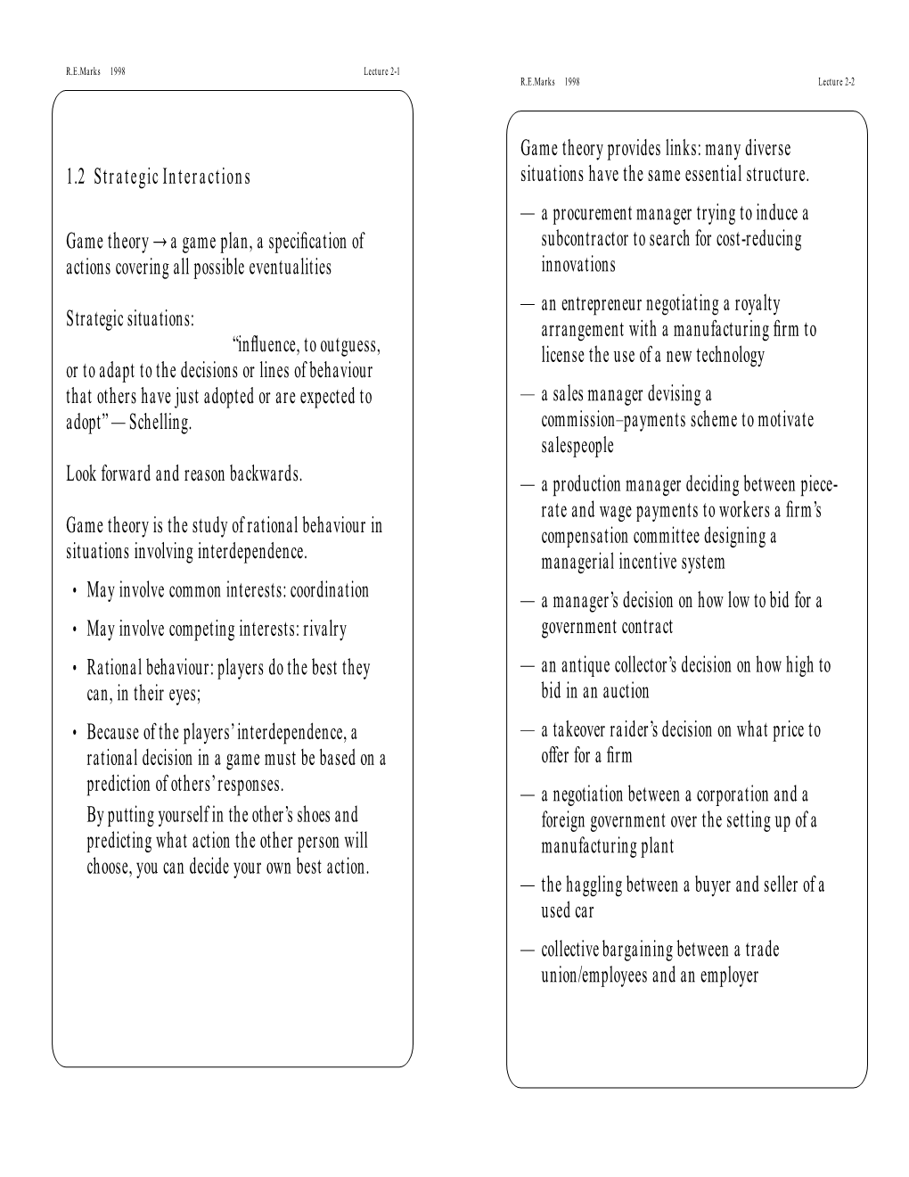 1.2 Strategic Interactions Game Theory → a Game Plan, a Specification Of