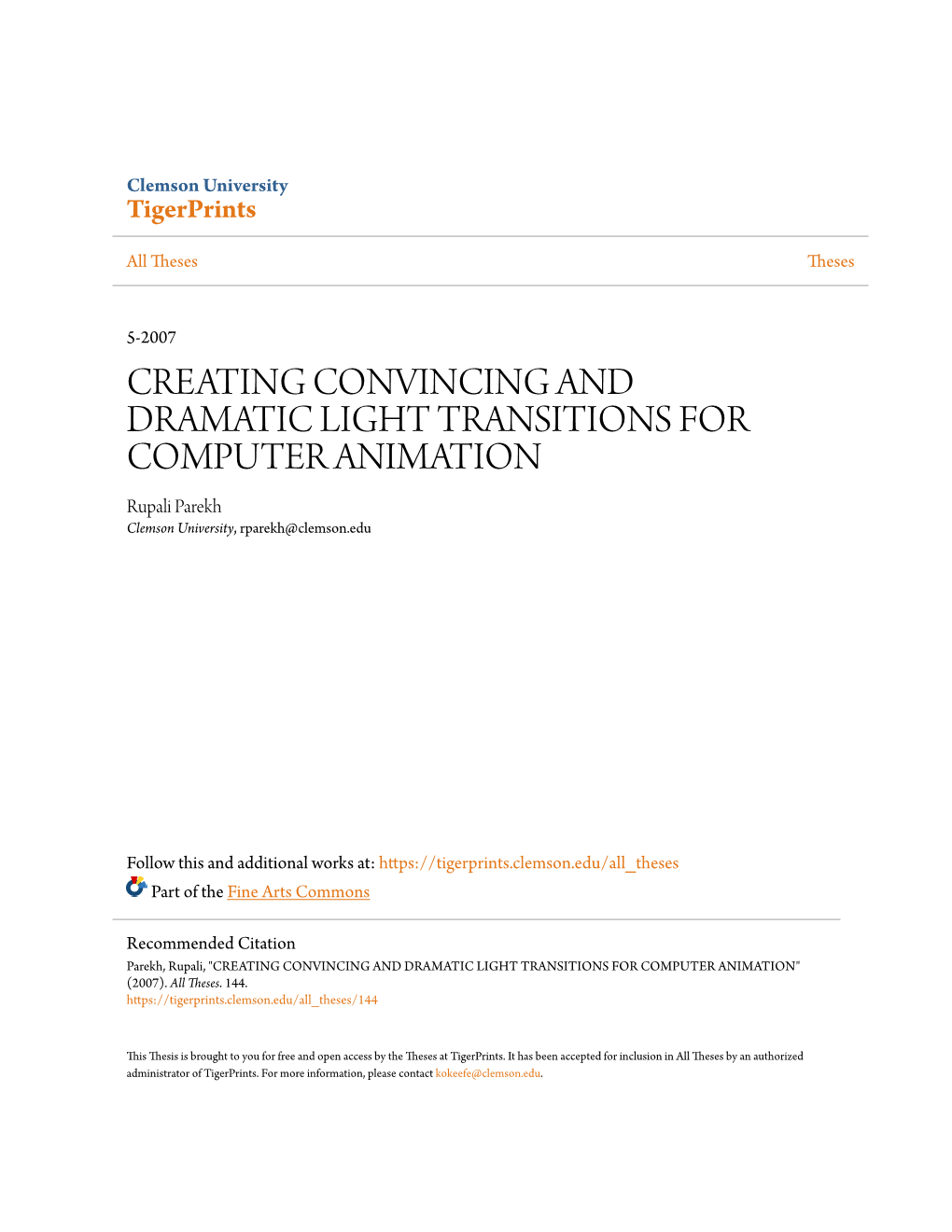 CREATING CONVINCING and DRAMATIC LIGHT TRANSITIONS for COMPUTER ANIMATION Rupali Parekh Clemson University, Rparekh@Clemson.Edu