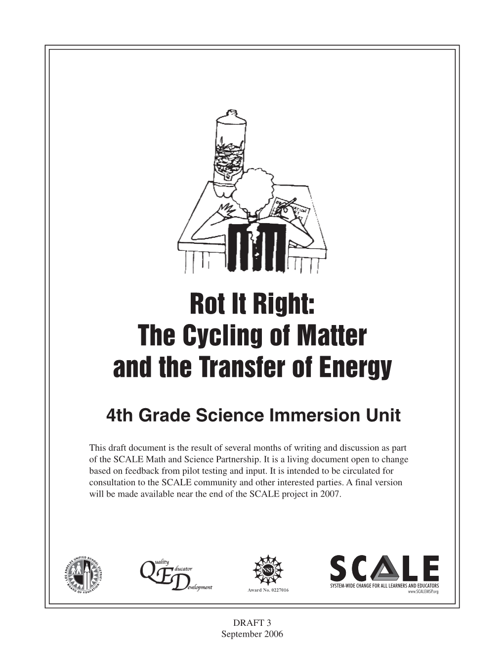 Rot It Right: the Cycling of Matter and the Transfer of Energy