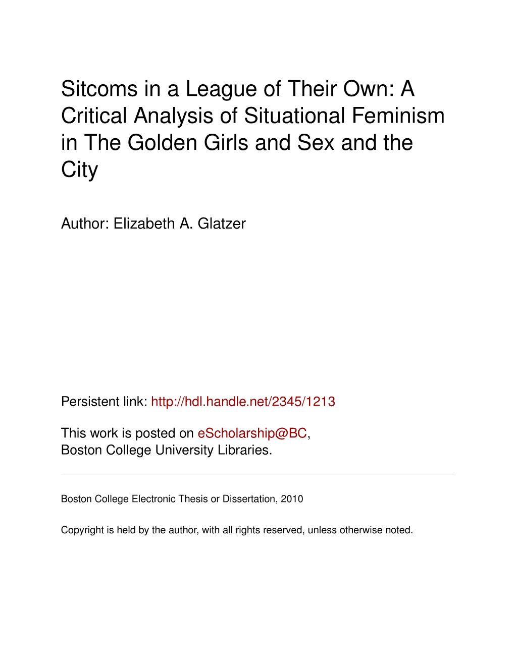 Sitcoms in a League of Their Own: a Critical Analysis of Situational Feminism in the Golden Girls and Sex and the City