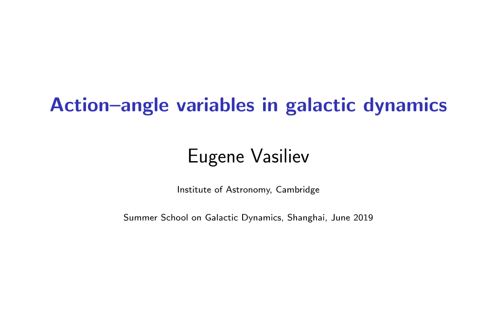 Action–Angle Variables in Galactic Dynamics