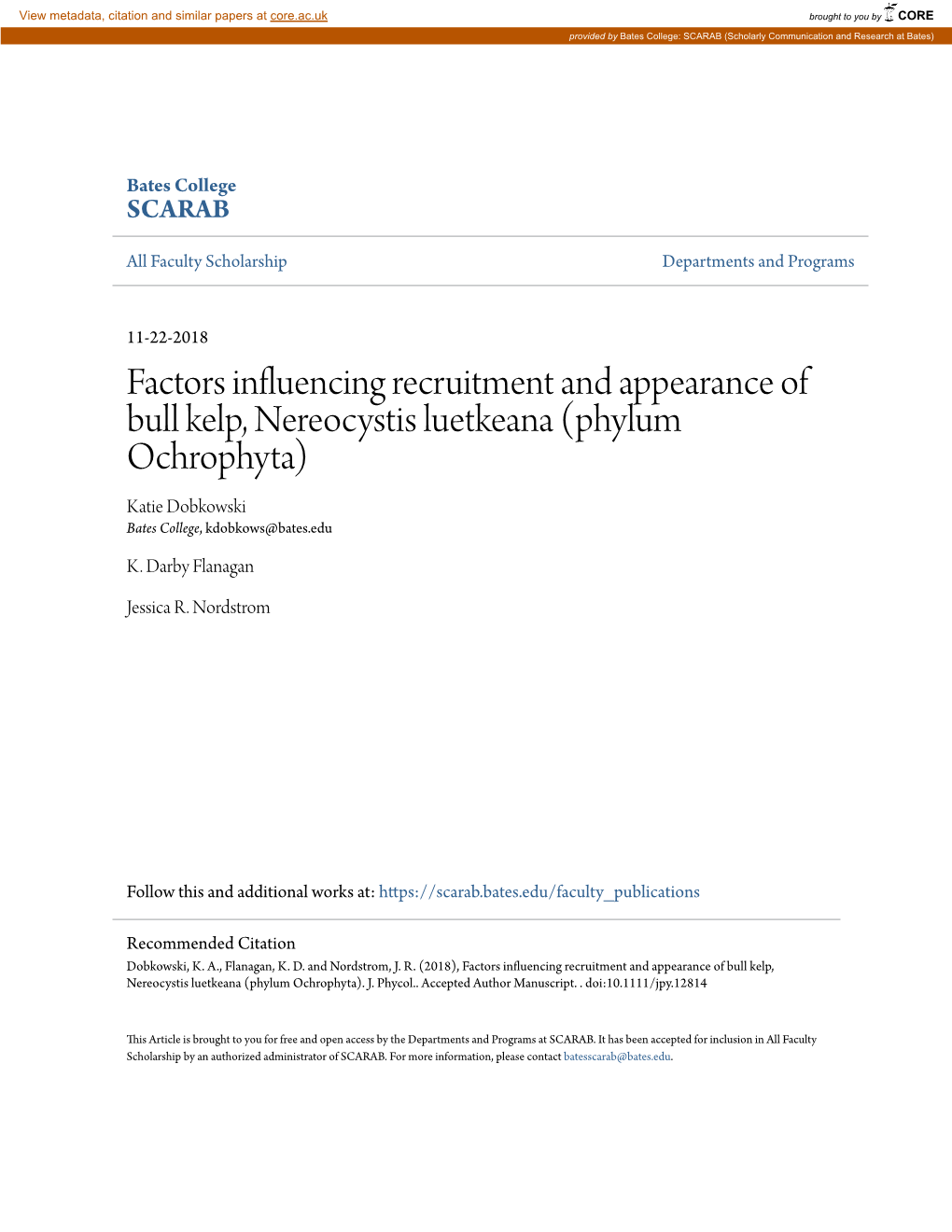Factors Influencing Recruitment and Appearance of Bull Kelp, Nereocystis Luetkeana (Phylum Ochrophyta) Katie Dobkowski Bates College, Kdobkows@Bates.Edu