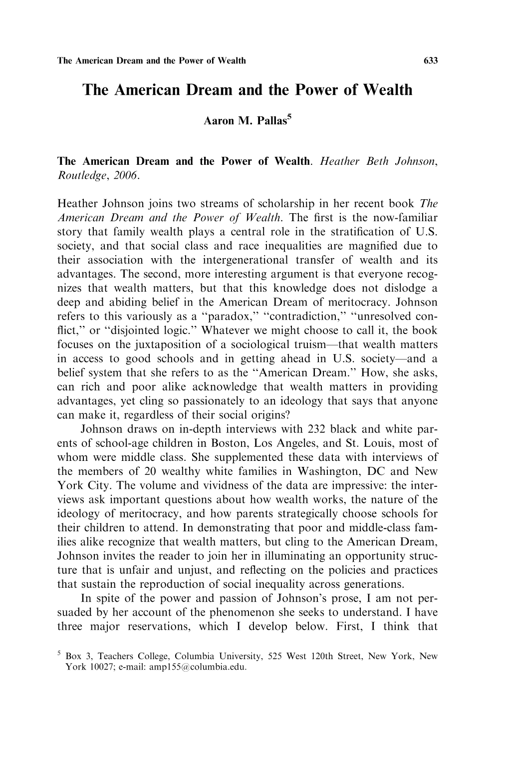 The American Dream and the Power of Wealth 633 the American Dream and the Power of Wealth