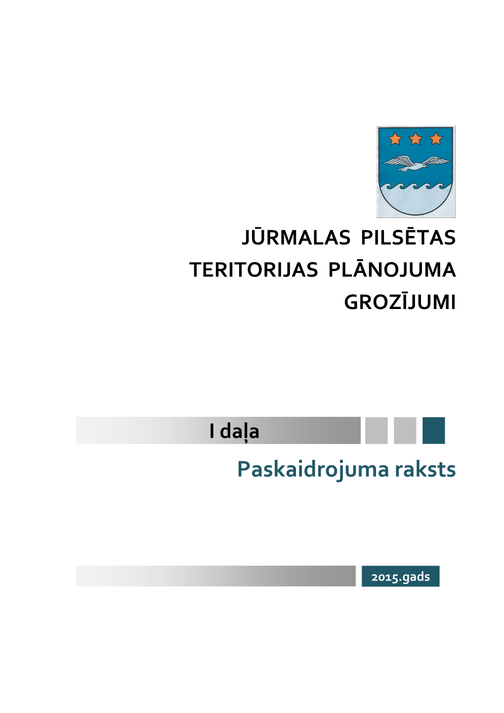 Jūrmalas Pilsētas Teritorijas Plānojuma Grozījumi