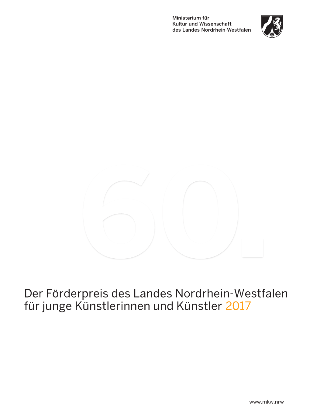 2017 Für Jungekünstlerinnenund Künstler D Er F Örderpreis Deslandesnordrhein-Westfalen 6 0 2 017