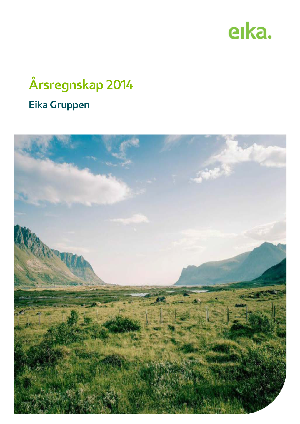 Årsregnskap 2014 Eika Gruppen