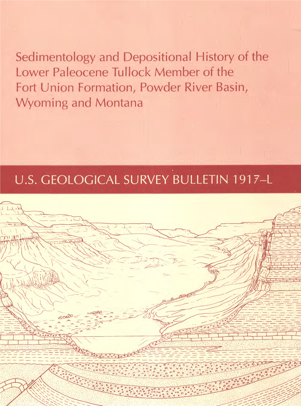 Sedimentology and Depositional History of the Lower Paleocene Tullock Member of the Fort Union Formation, Powder River Basin, Wyoming and Montana