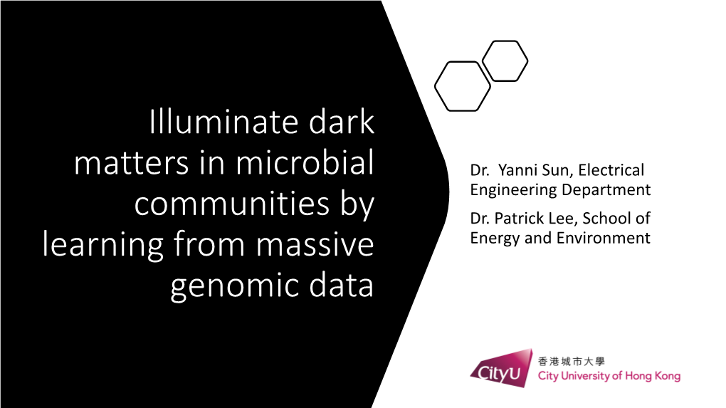 Illuminate Dark Matters in Microbial Communities by Learning From