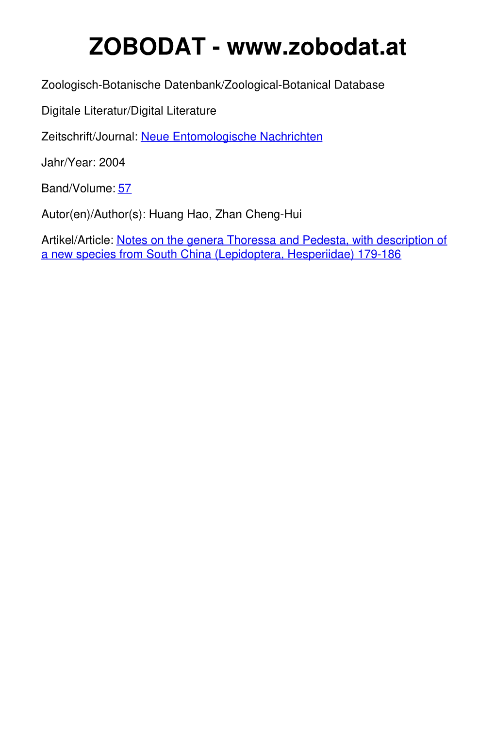 Notes on the Genera Thoressa and Pedesta, with Description of a New Species from South China (Lepidoptera, Hesperiidae) 179-186 ©Entomologisches Museum Dr