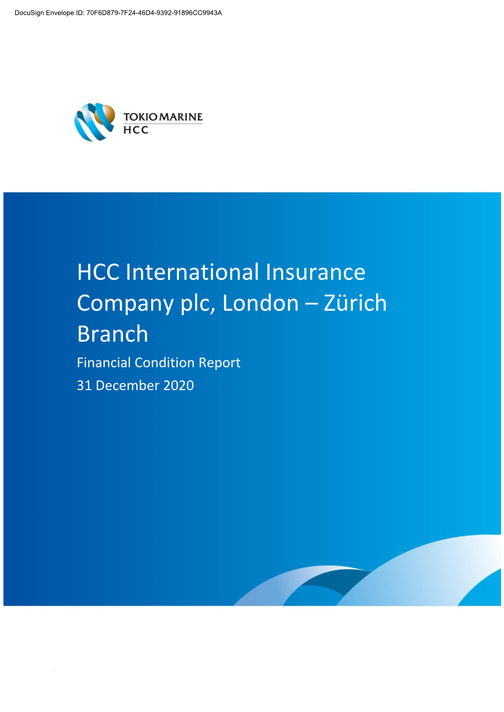 HCC International Insurance Company Plc, London – Zürich Branch Financial Condition Report 31 December 2020