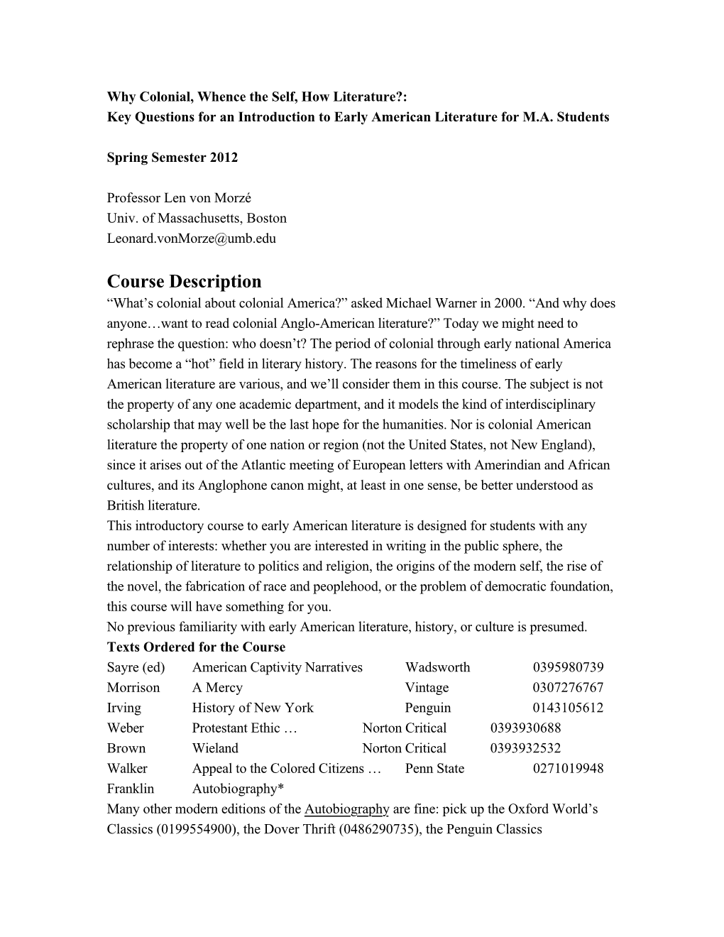 Why Colonial, Whence the Self, How Literature?: Key Questions for an Introduction to Early American Literature for M.A