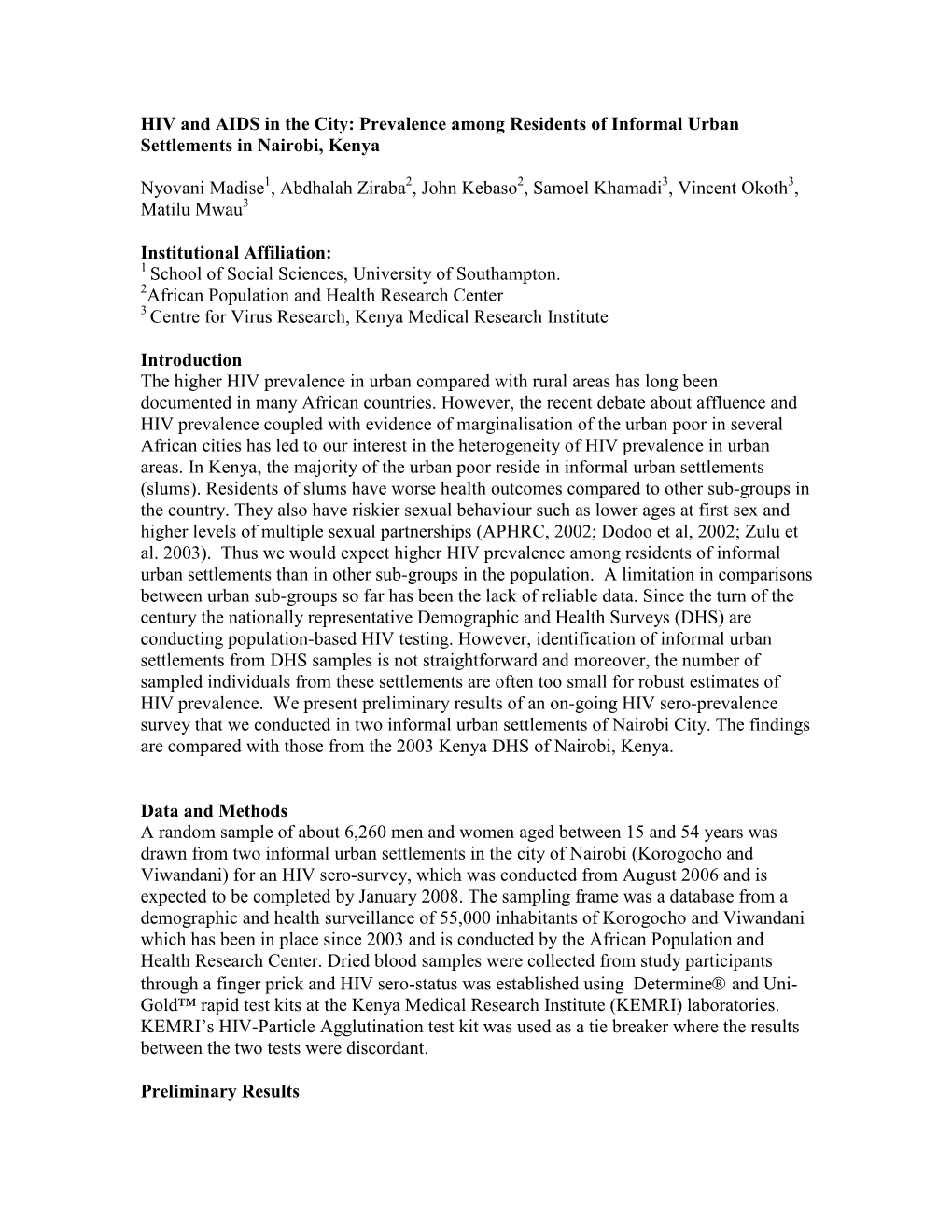 HIV Prevalence Among the Adults in Two Informal Urban Settlements Of