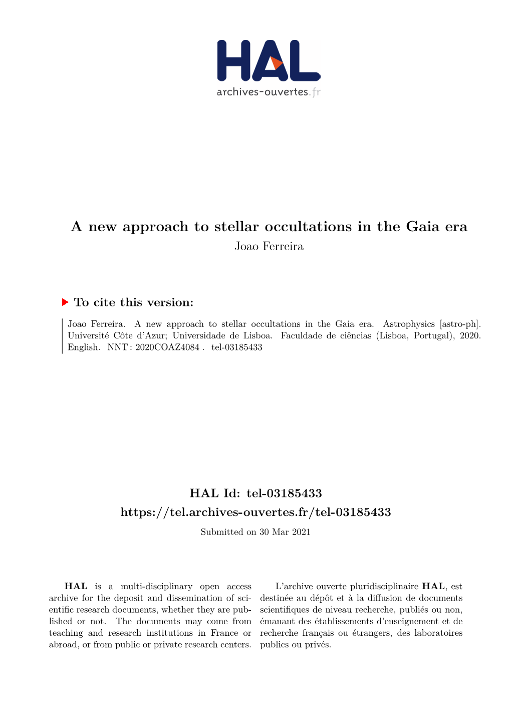 A New Approach to Stellar Occultations in the Gaia Era Joao Ferreira