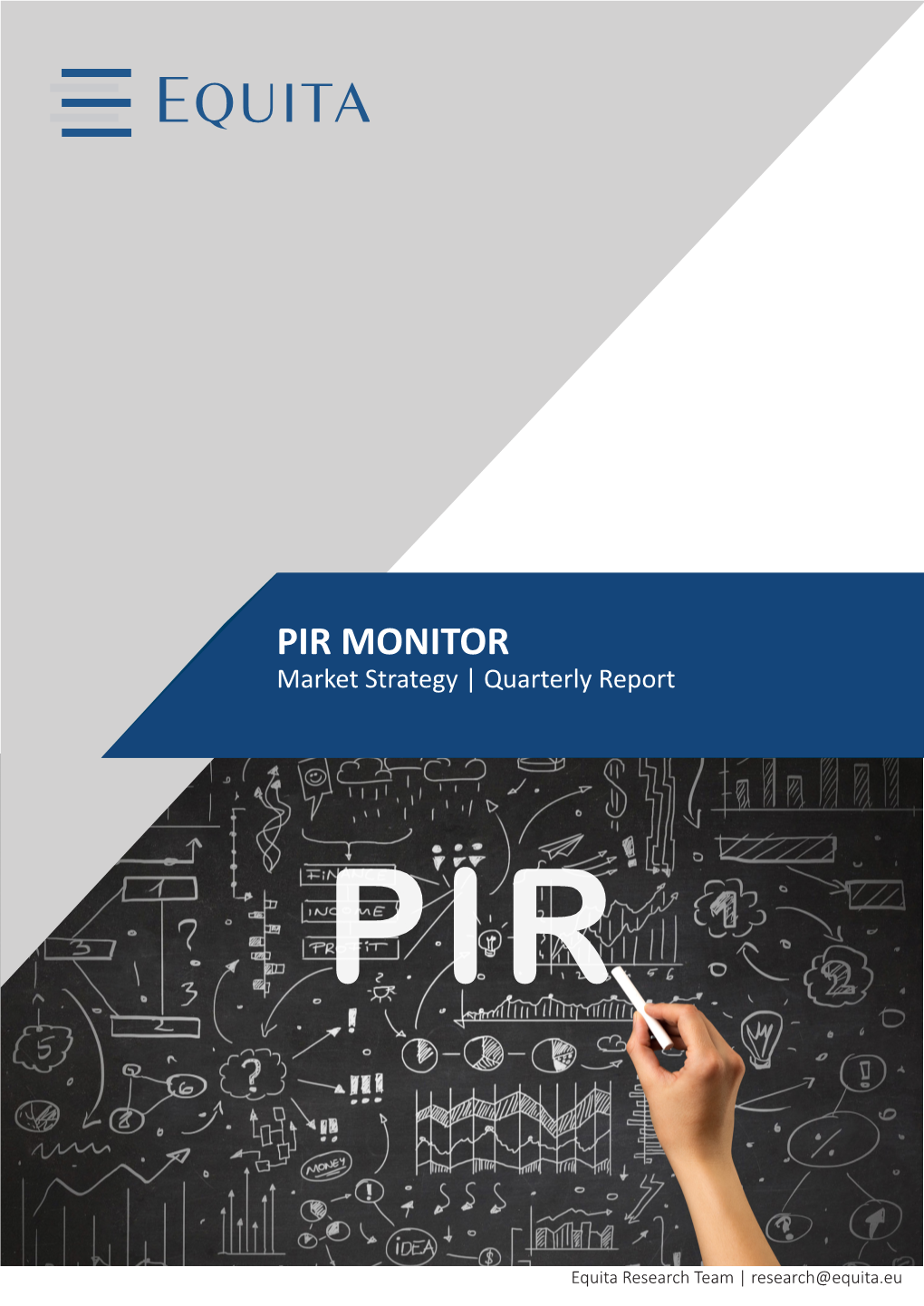 PIR MONITOR Market Strategy | Quarterly Report