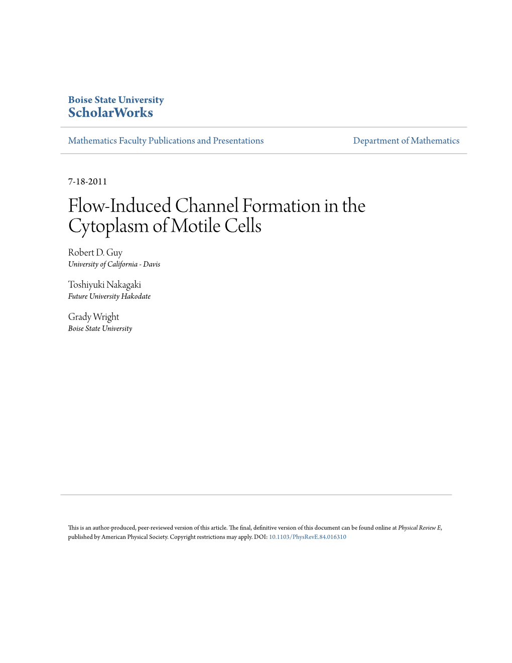 Flow-Induced Channel Formation in the Cytoplasm of Motile Cells Robert D