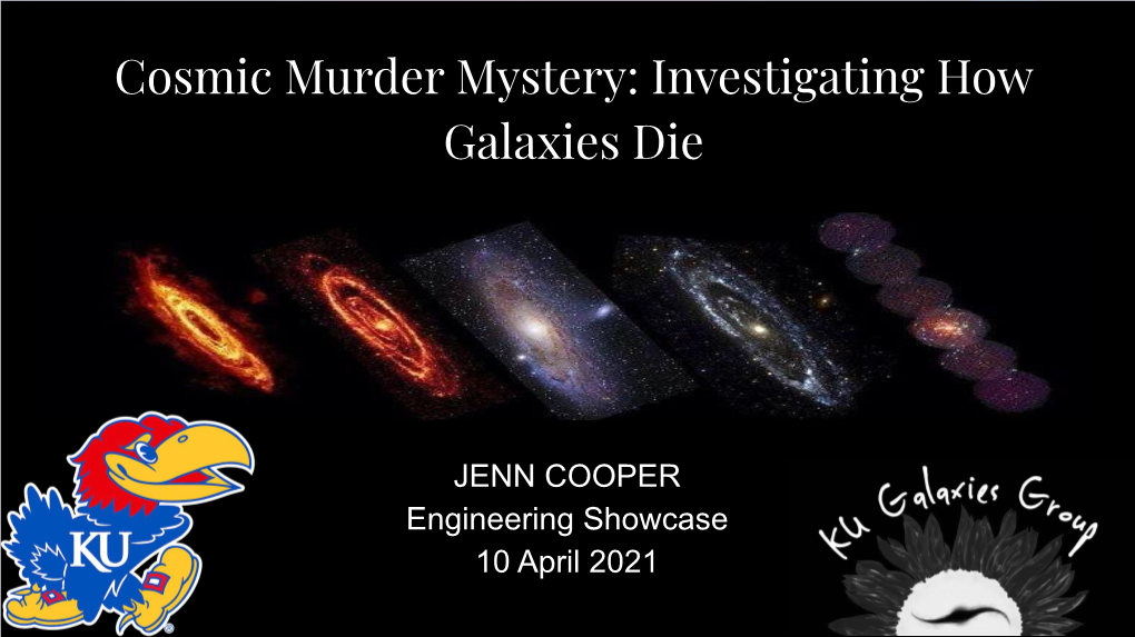 Cosmic Murder Mystery: Investigating How Galaxies Die