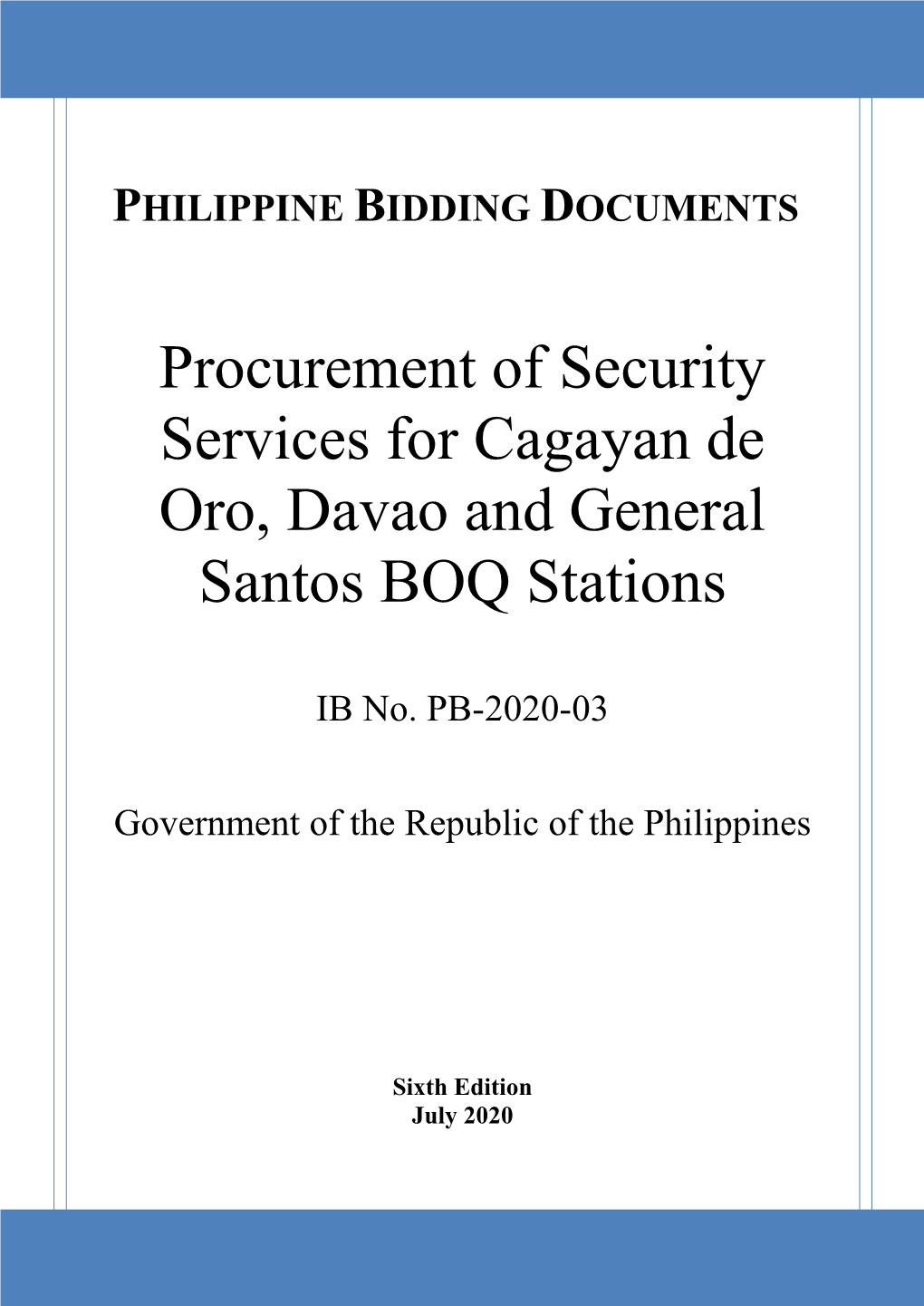 Procurement of Security Services for Cagayan De Oro, Davao and General Santos BOQ Stations