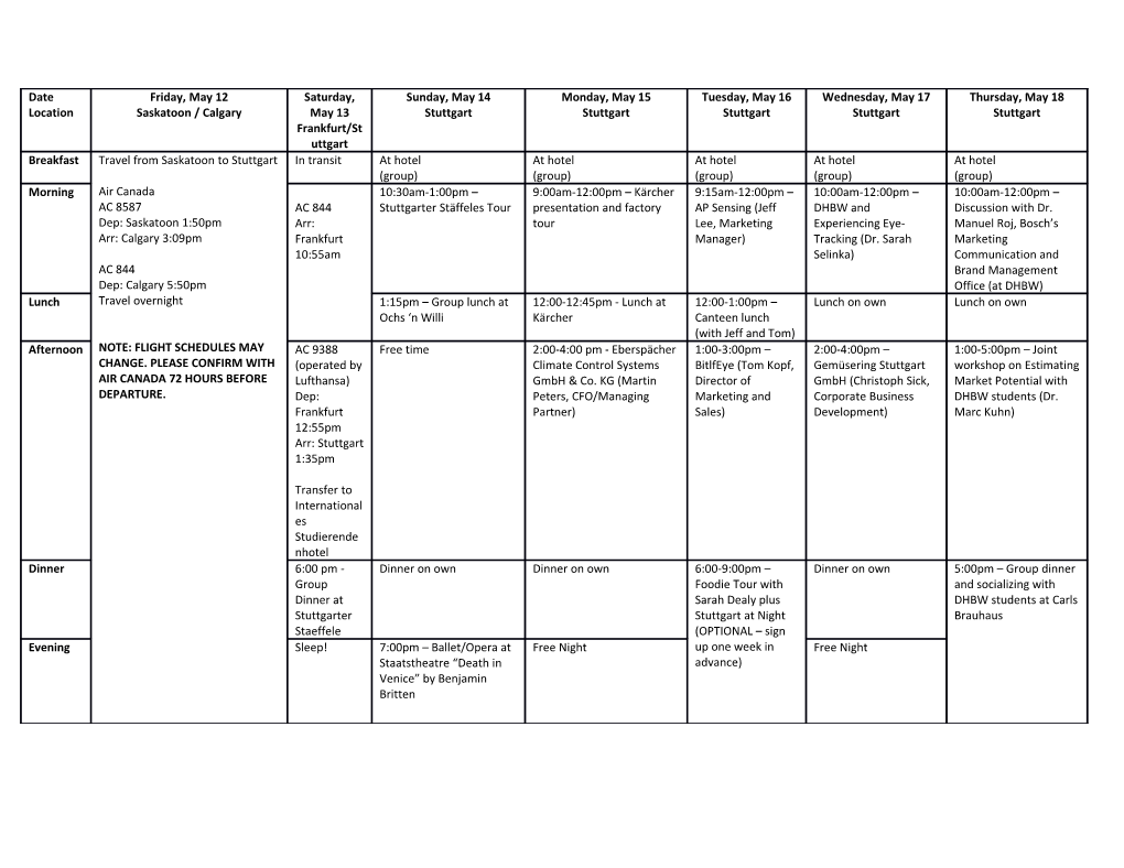 Notes: This Is a Tentative Itinerary and Is Subject to Change. for Breakfast, Lunch And