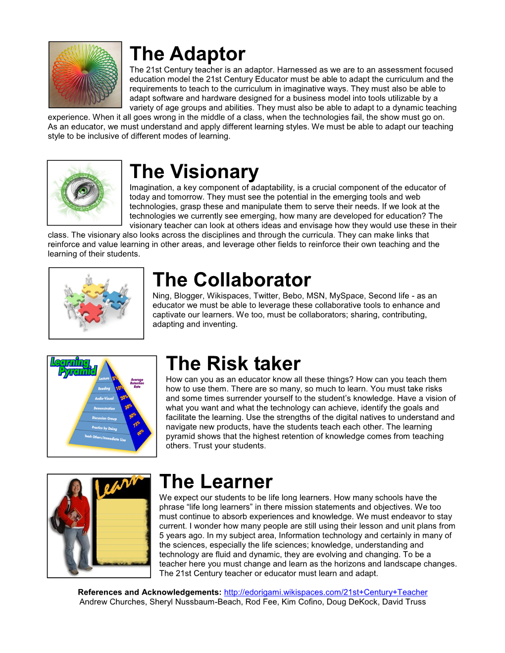 The Adaptor the Visionary the Collaborator the Risk Taker the Learner