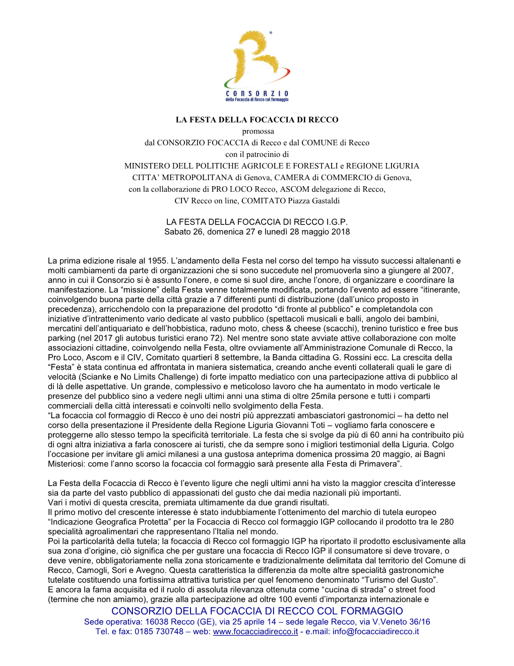 CONSORZIO DELLA FOCACCIA DI RECCO COL FORMAGGIO Sede Operativa: 16038 Recco (GE), Via 25 Aprile 14 – Sede Legale Recco, Via V.Veneto 36/16 Tel