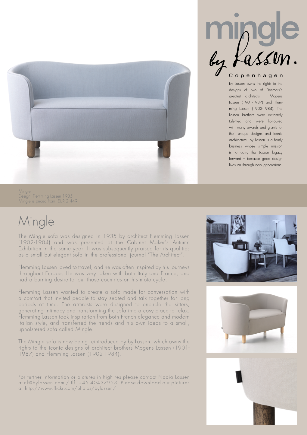 Mingle Design: Flemming Lassen 1935 Mingle Is Priced From: EUR 2.449