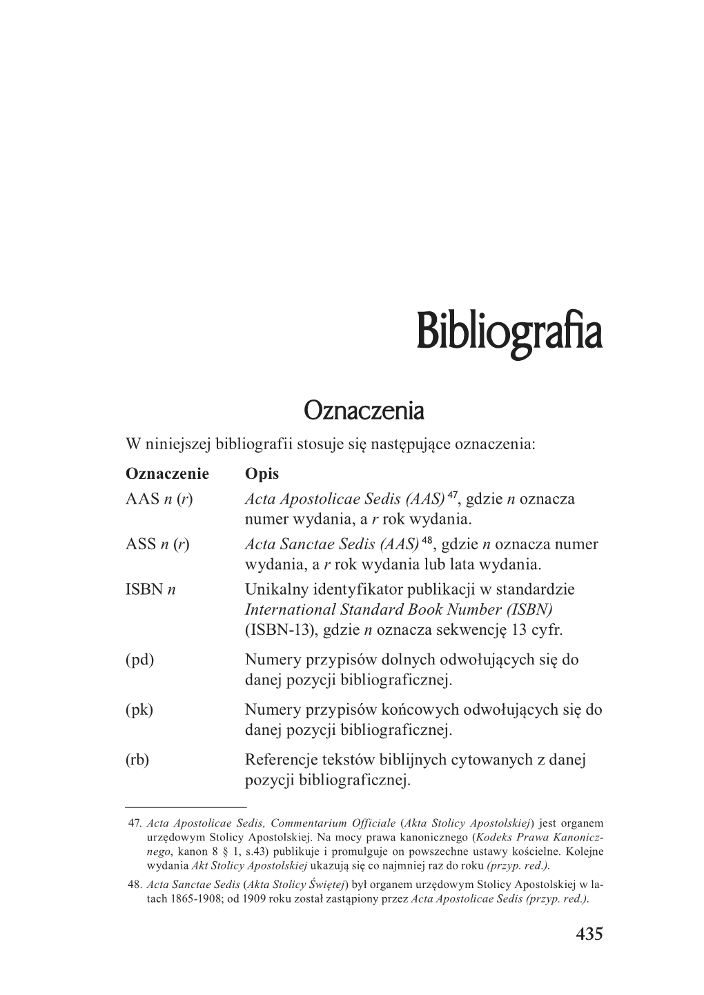 Acta Apostolicae Sedis (AAS) 47, Gdzie N Oznacza Numer Wydania, a R Rok Wydania