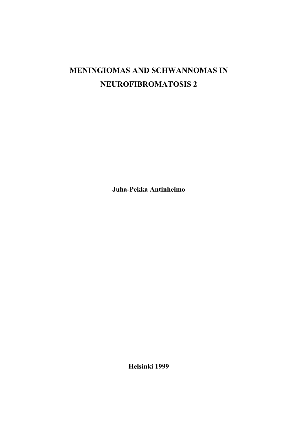 Meningiomas and Schwannomas in Neurofibromatosis 2