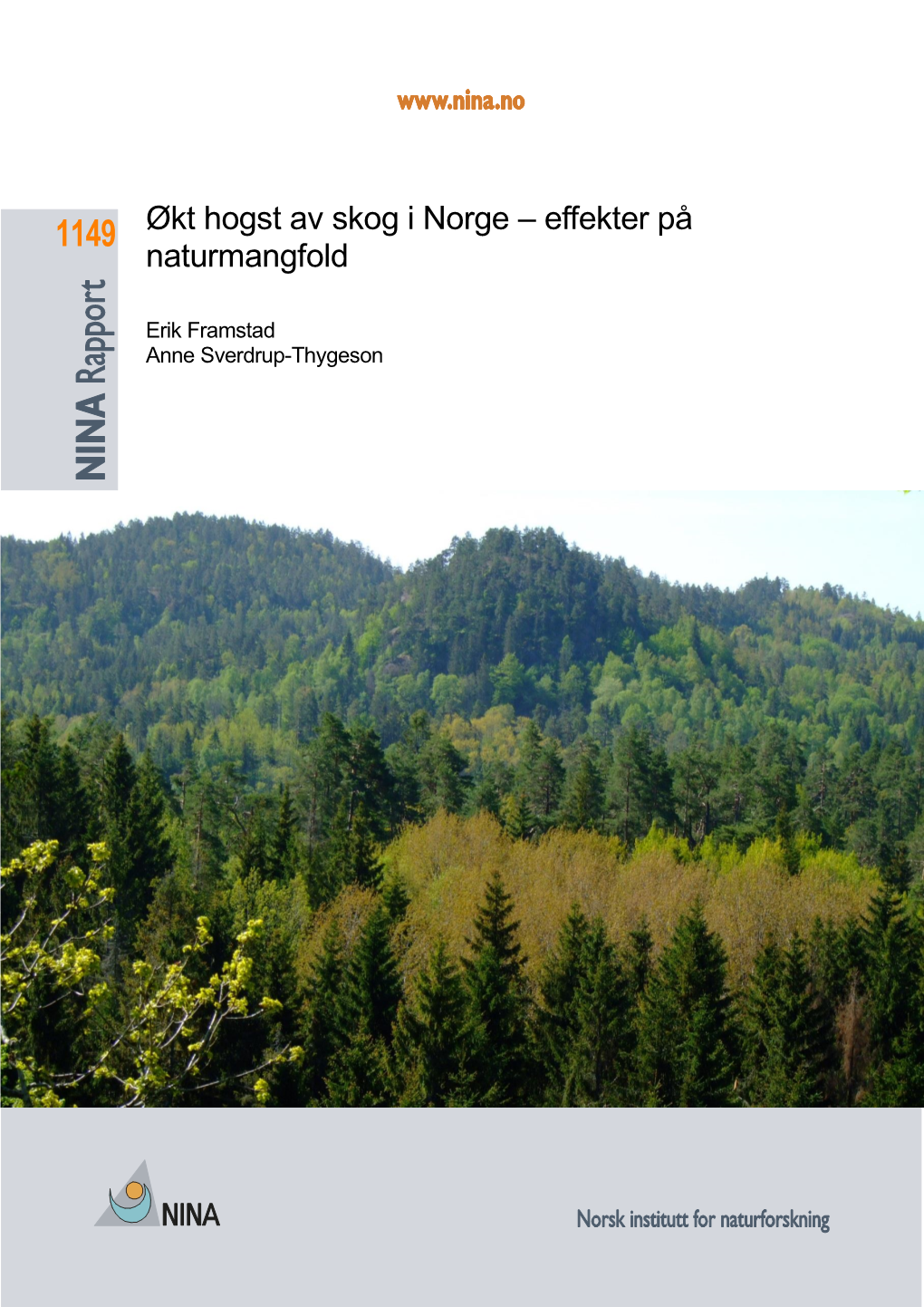 Økt Hogst Av Skog I Norge – Effekter På Naturmangfold