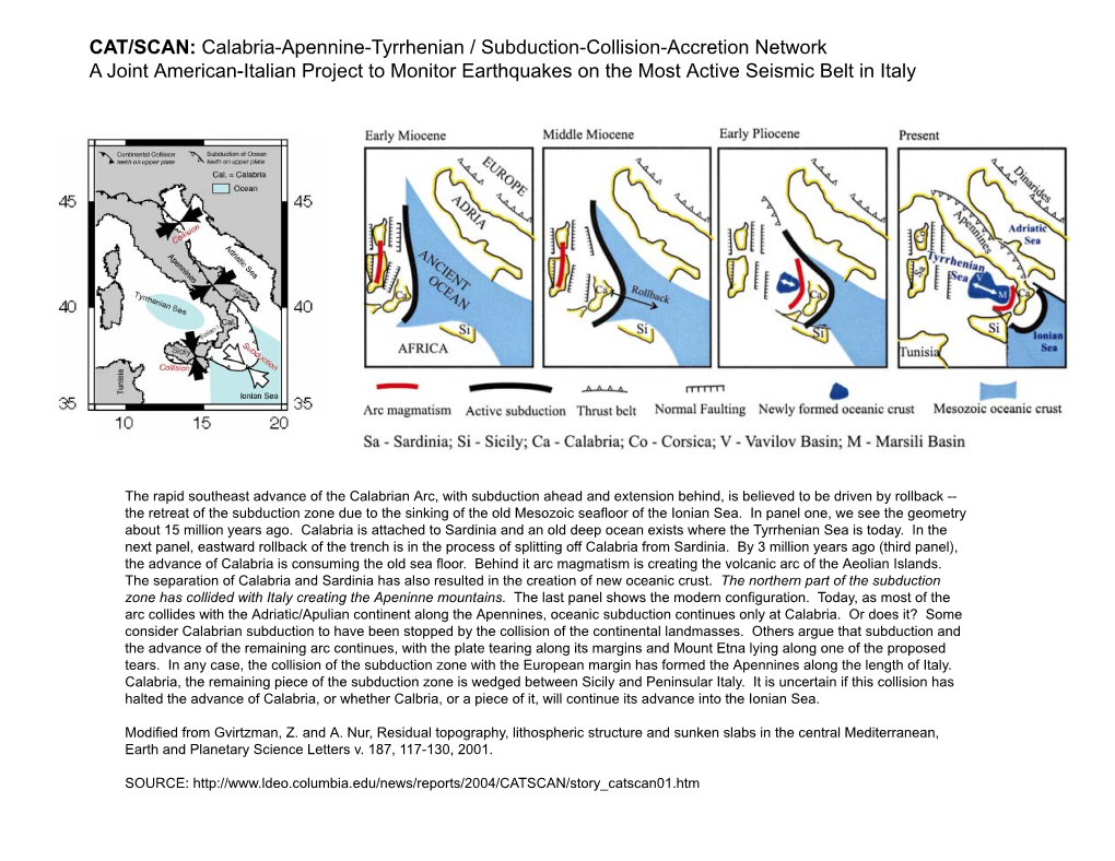 CAT/SCAN: Calabria-Apennine-Tyrrhenian / Subduction-Collision-Accretion Network a Joint American-Italian Project to Monitor Eart