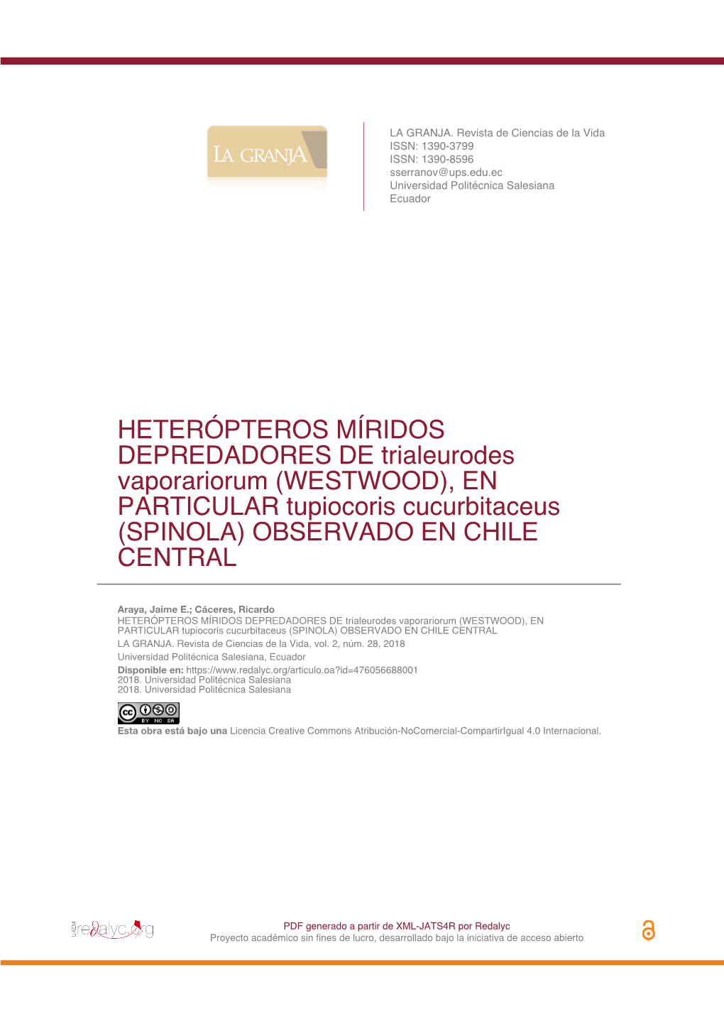 HETERÓPTEROS MÍRIDOS DEPREDADORES DE Trialeurodes Vaporariorum (WESTWOOD), EN PARTICULAR Tupiocoris Cucurbitaceus (SPINOLA) OBSERVADO EN CHILE CENTRAL