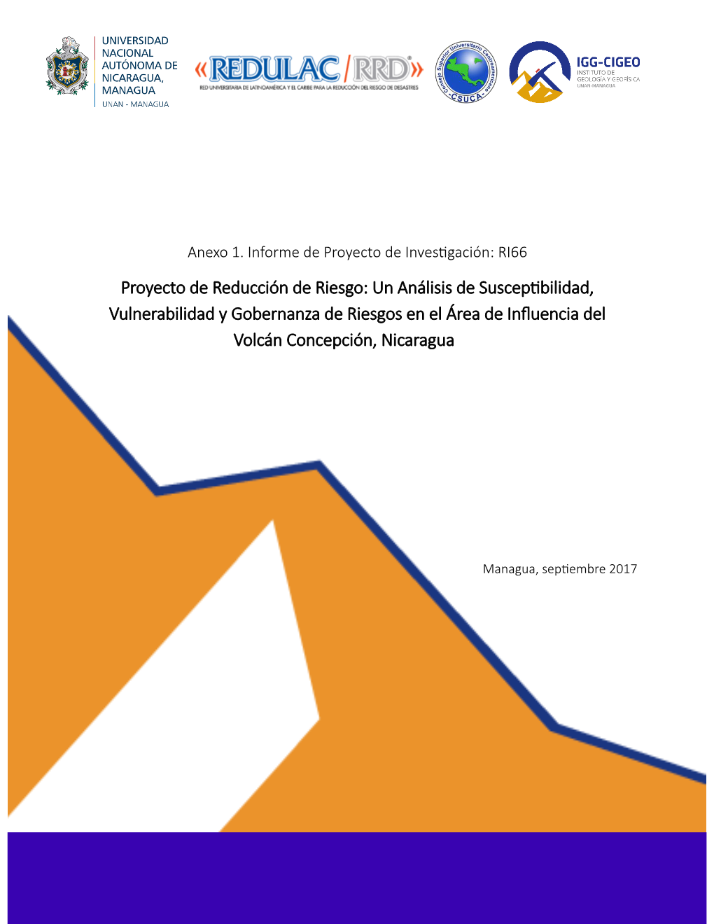 Proyecto De Reducción De Riesgo: Un Análisis De Susceptibilidad, Vulnerabilidad Y Gobernanza De Riesgos En El Área De Influencia Del Volcán Concepción, Nicaragua