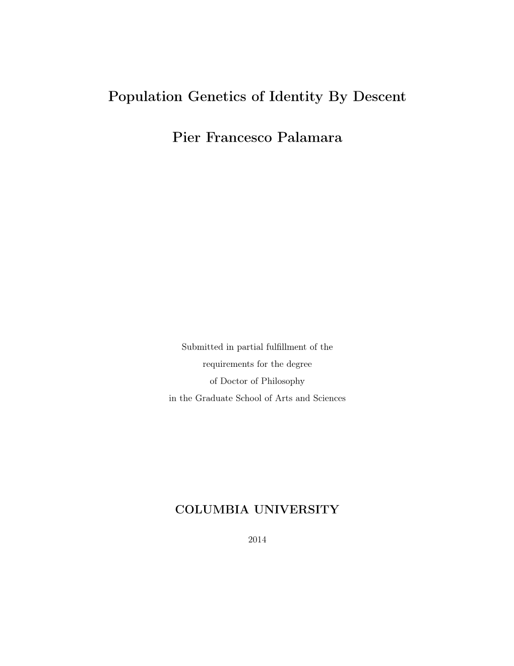 Population Genetics of Identity by Descent Pier Francesco Palamara