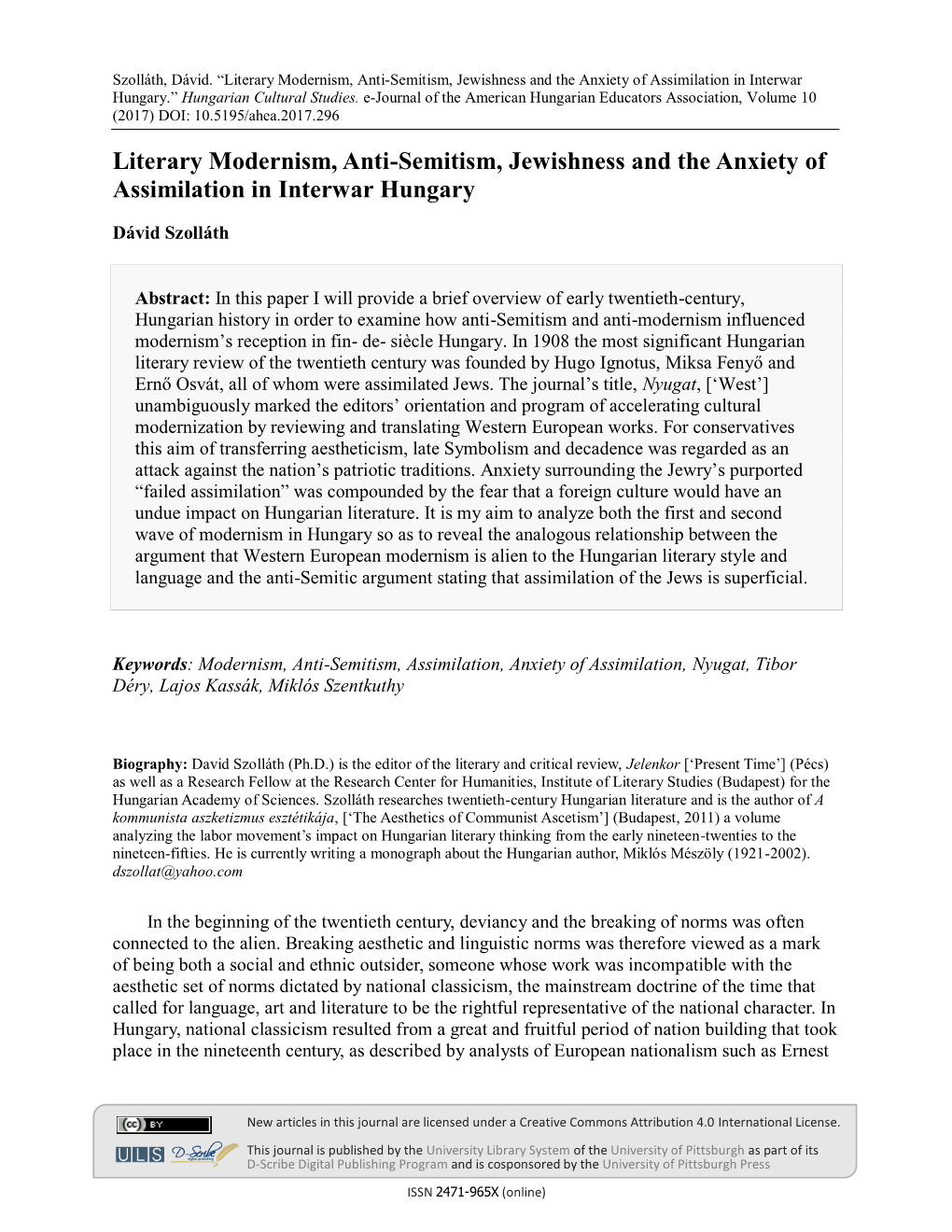 Literary Modernism, Anti-Semitism, Jewishness and the Anxiety of Assimilation in Interwar Hungary.” Hungarian Cultural Studies