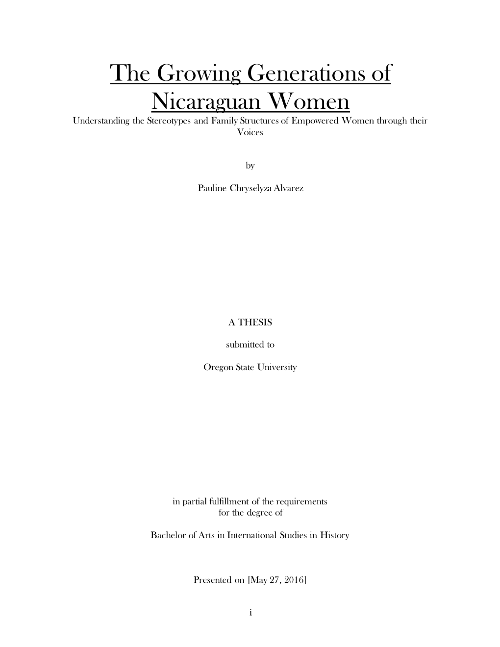 The Growing Generations of Nicaraguan Women Understanding the Stereotypes and Family Structures of Empowered Women Through Their Voices