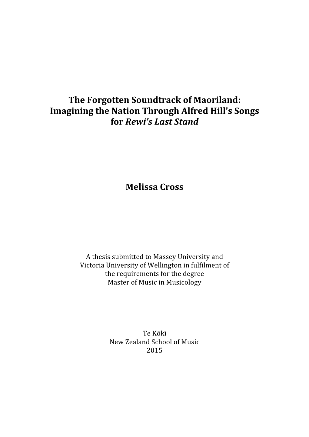 The Forgotten Soundtrack of Maoriland: Imagining the Nation Through Alfred Hill’S Songs for Rewi's Last Stand