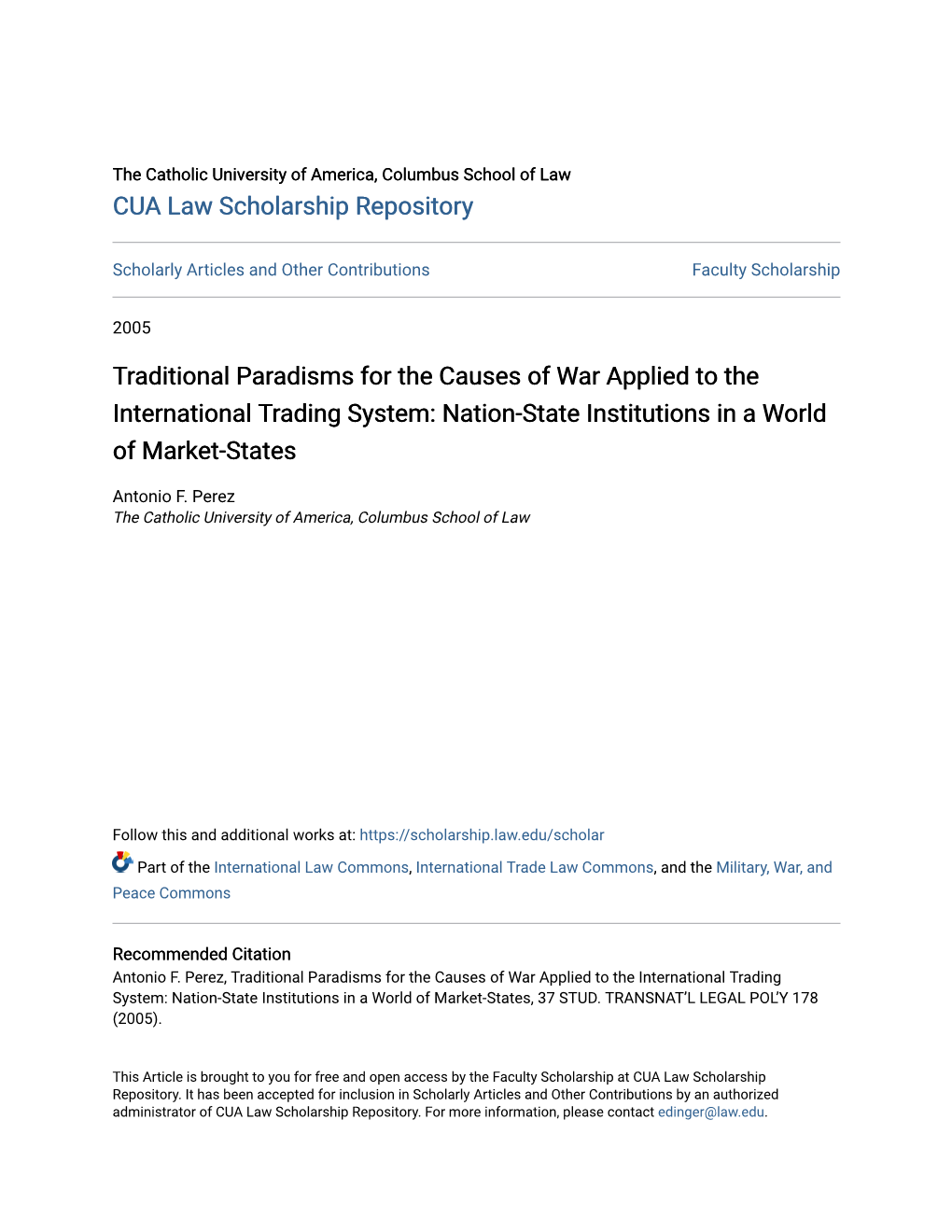 Traditional Paradisms for the Causes of War Applied to the International Trading System: Nation-State Institutions in a World of Market-States