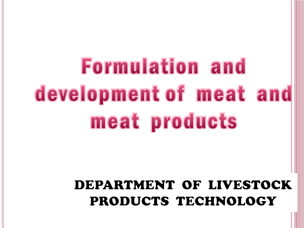 Formulation and Development of Meat and Meat Products