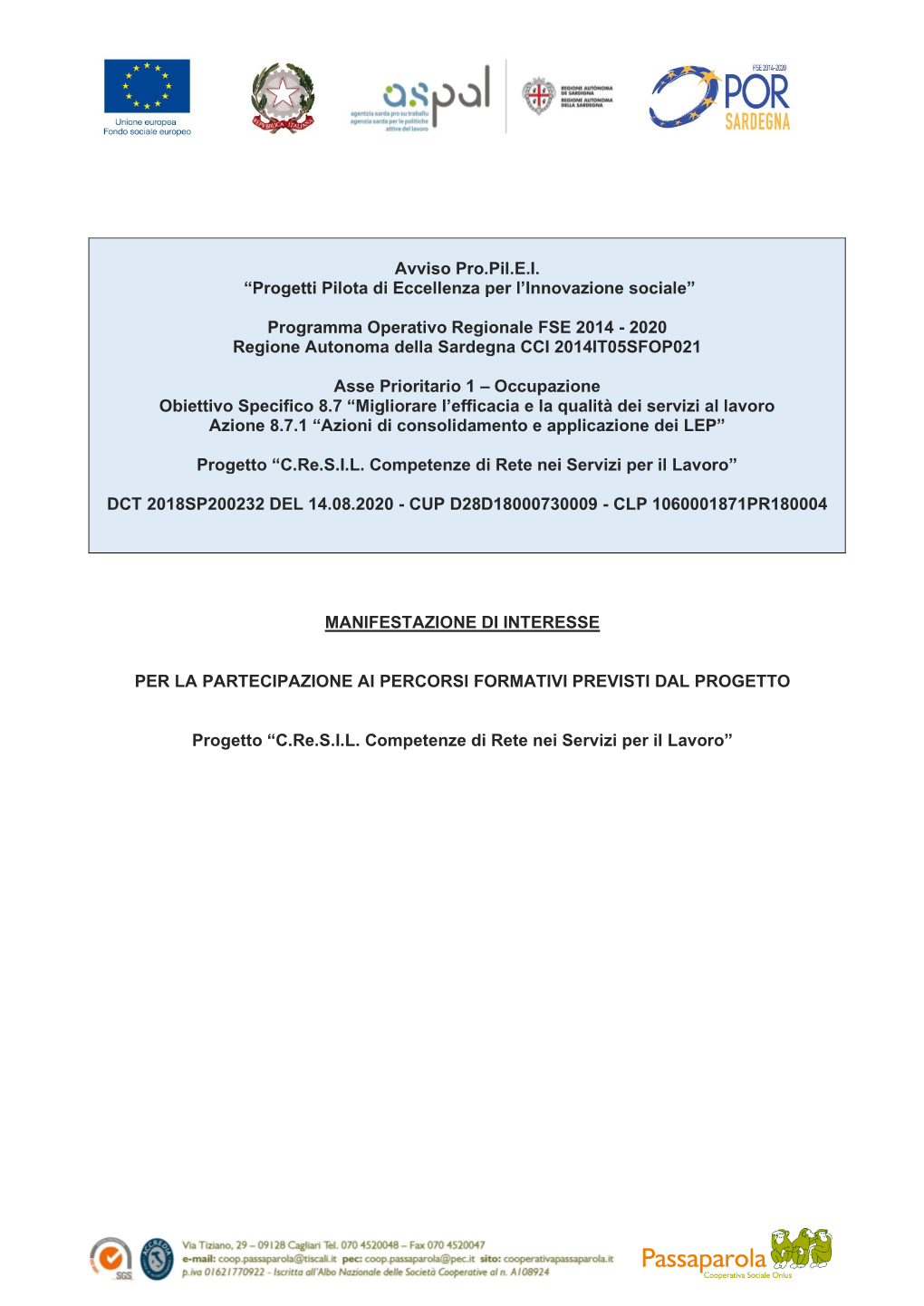 Programma Operativo Regionale FSE 2014 - 2020 Regione Autonoma Della Sardegna CCI 2014IT05SFOP021