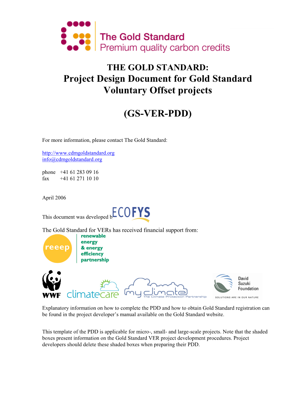 Project Design Document for Gold Standard Voluntary Offset Projects (GS-VER-PDD)