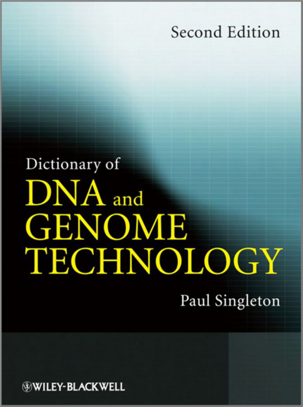 Dictionary of DNA and Genome Technology, Second Edition