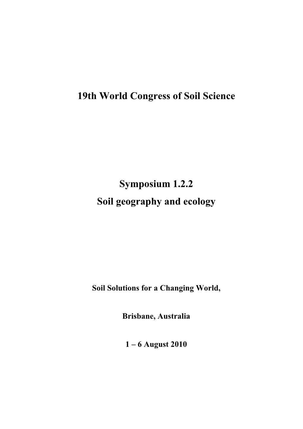 19Th World Congress of Soil Science Symposium 1.2.2 Soil Geography