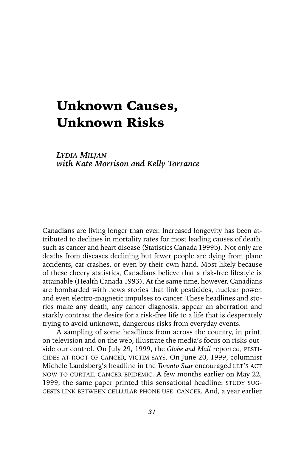 Unknown Causes, Unknown Risks