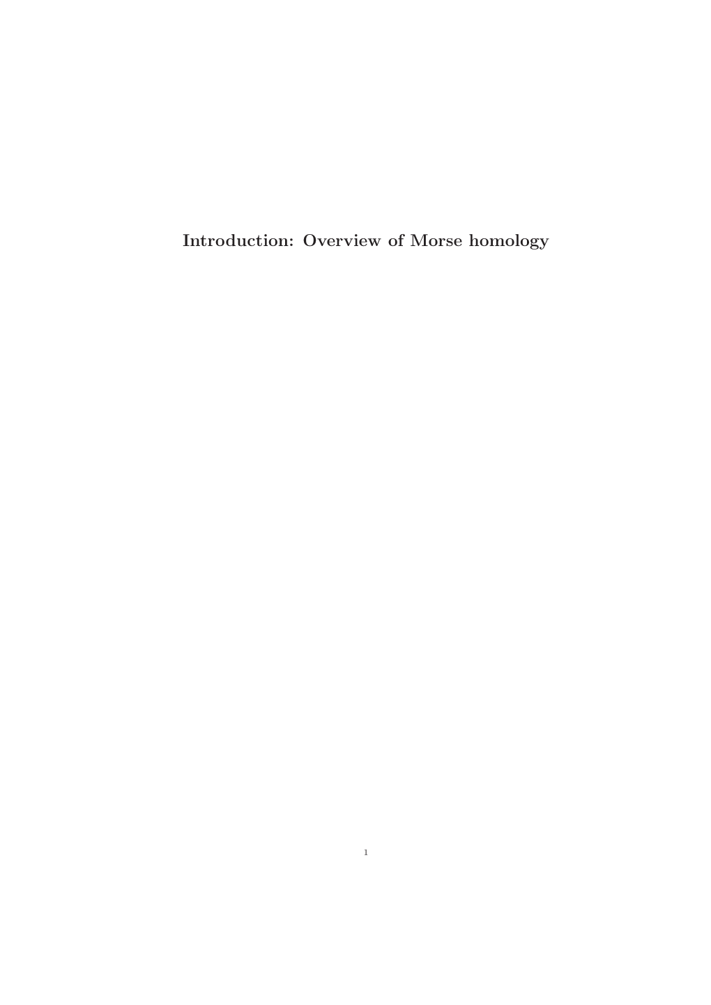 Introduction: Overview of Morse Homology