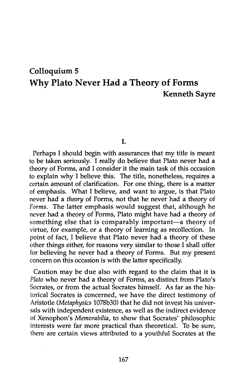 Colloquium 5 Why Plato Never Had a Theory of Forms Kenneth Sayre I