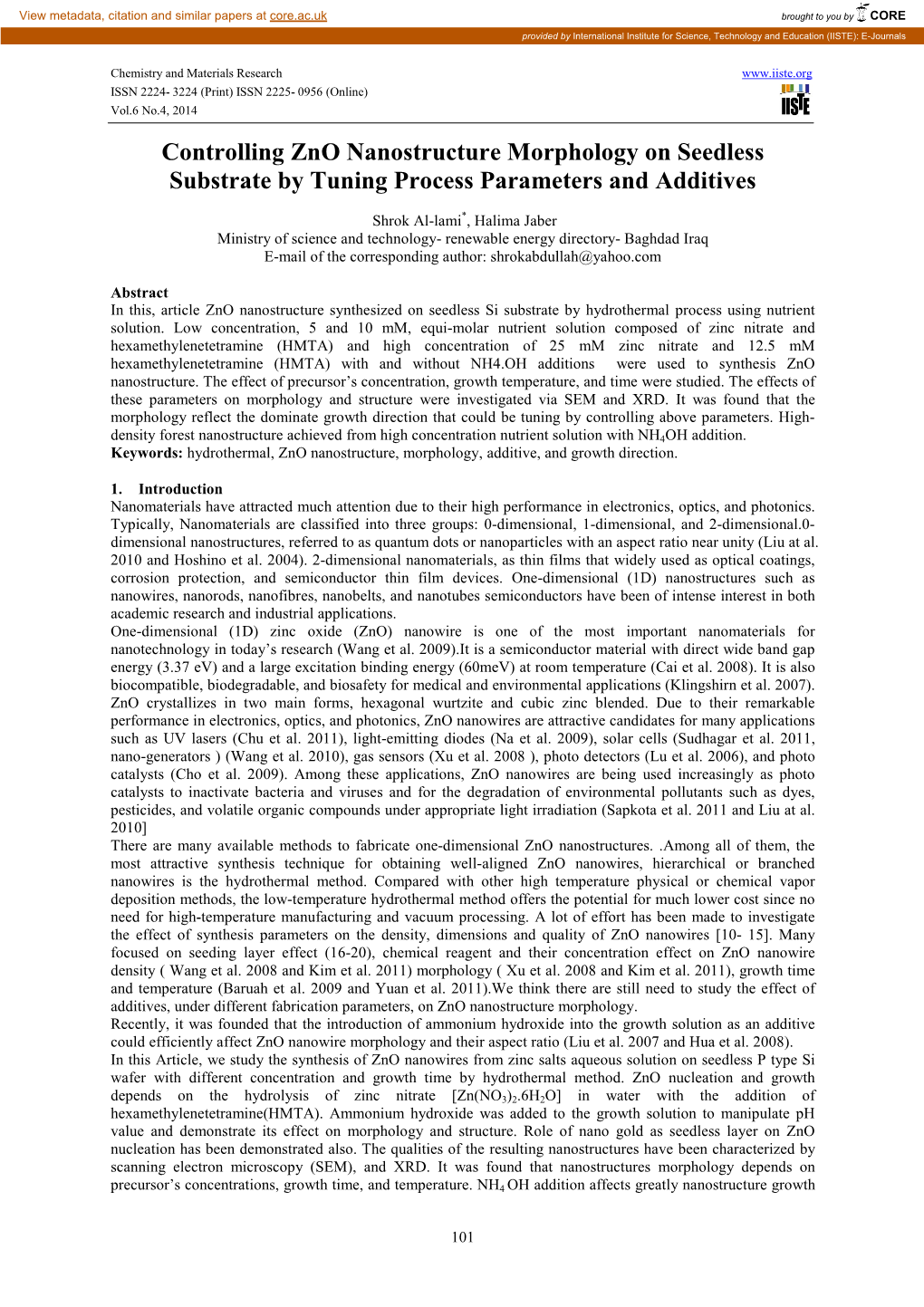 Controlling Zno Nanostructure Morphology on Seedless Substrate by Tuning Process Parameters and Additives