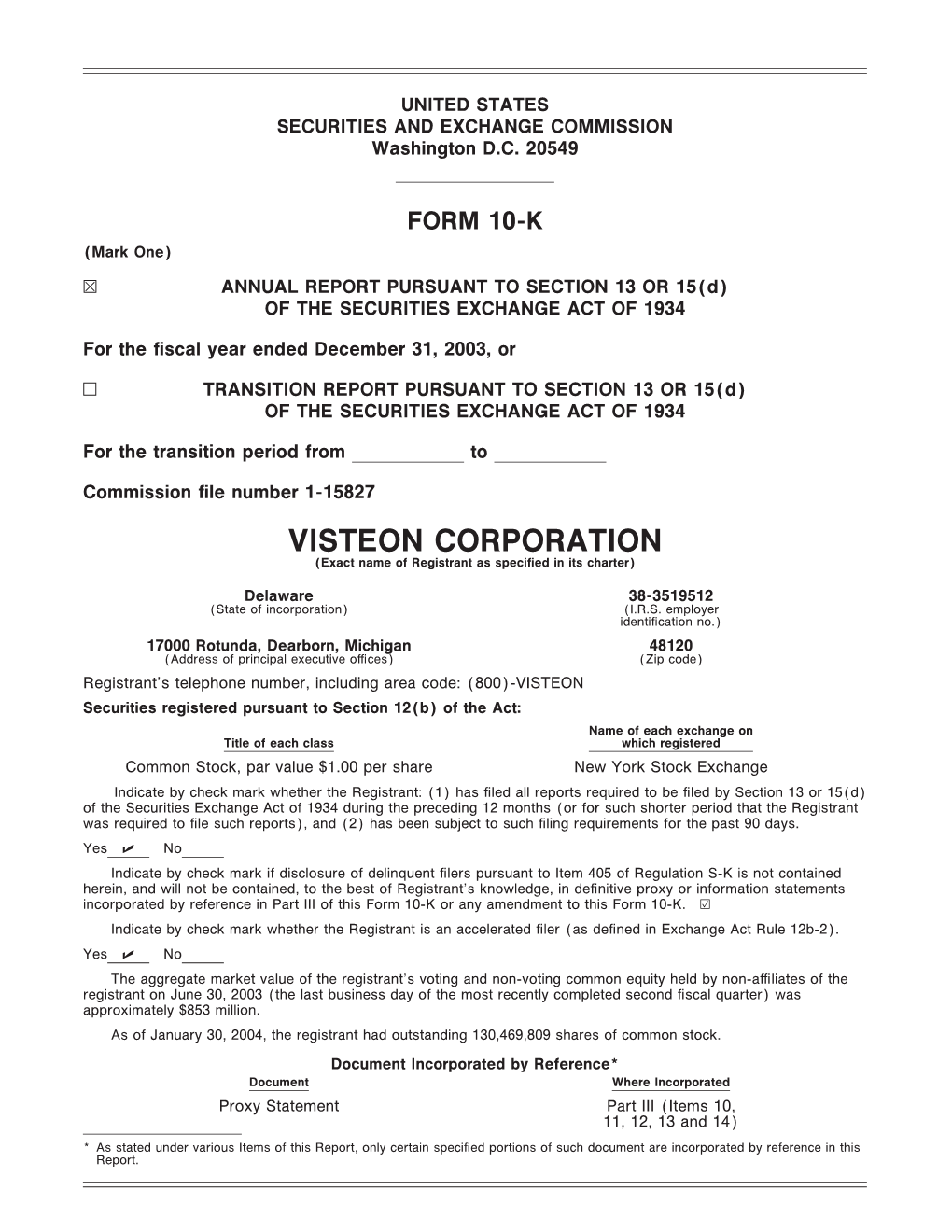 VISTEON CORPORATION (Exact Name of Registrant As Speciñed in Its Charter)